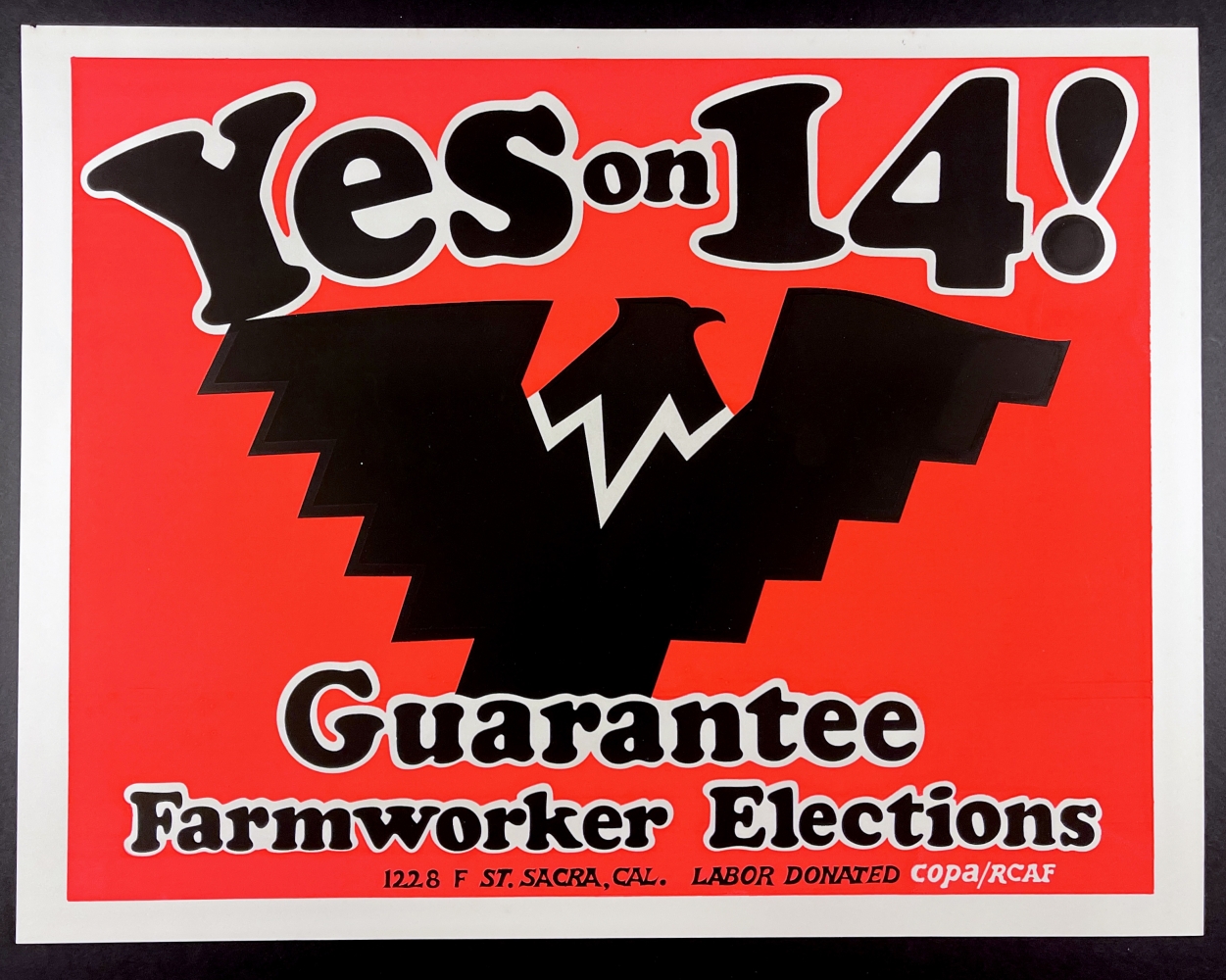Yes on 14! Guarantee Farmworker Elections
[MEXICO - MEXICAN AMERICANS] RCAF Colectiva,&amp;nbsp;N.d. [1976]

Illustrated poster, printed in green, brown and red on commercial stock.
Approx.18&amp;quot; x 24&amp;quot;
Edition size: Unknown
$1200

Condition and provenance notes: Near fine produced for Cesar Chavez and the United Farm Workers campaign to pass Proposition 14 in California, an historic work of legislation guaranteeing migrant farm workers the right to vote on labor contracts.

Published by COPA/RCAF,&amp;nbsp;Sacramento, Calif.

INQUIRE
